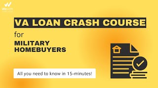 VA Loan Crash Course [upl. by Lauzon208]