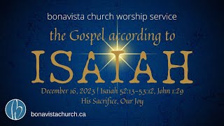 Bonavista Church Livestream  December 16 2023 [upl. by Elac]