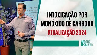 Intoxicação por Monóxido de Carbono Atualização 2024 [upl. by Tarra935]