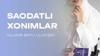 Saodatli xonimlar madhiya  Nilufar bintu Ulugbek [upl. by Dyl]