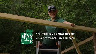 Solothurner Waldtage 2024  Aufbau Trailer [upl. by Amorette]