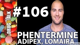 PHENTERMINE ADIPEX  PHARMACIST REVIEW  106 [upl. by Melicent]