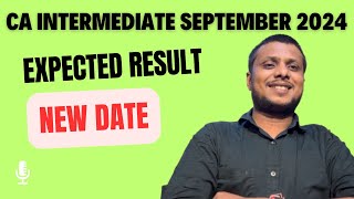 CA Intermediate September 2024 Result Date  CA Inter September 2024 Expected [upl. by Luby933]