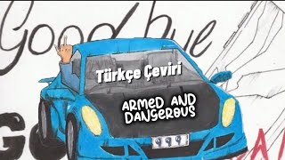 Juice WRLD  Armed And Dangerous Türkçe ÇeviriAçıklamalı [upl. by Pauline]