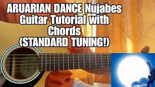 ARUARIAN DANCE  Nujabes  Guitar Tutorial with Chords STANDARD TUNING [upl. by Maryellen164]