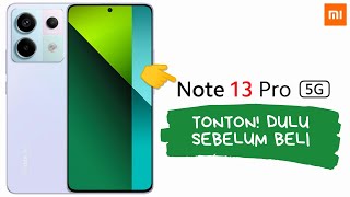 10 Kelebihan Dan Kekurangan Redmi Note 13 Pro 5G Tonton Dulu Sebelum Beli [upl. by Jone]