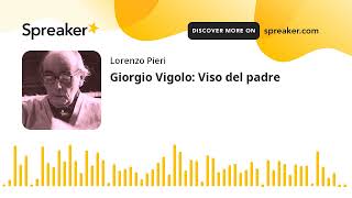 Giorgio Vigolo Viso del padre [upl. by Bowen928]