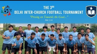 The 3rd InterChurch Football Tournament 2024 Delhi [upl. by Nooj]