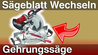 Gehrungssäge Sägeblatt wechseln Anleitung in 4K [upl. by Margaret663]