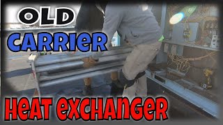 29 year old Carrier Heat Exchanger Replacement [upl. by Suiravad]