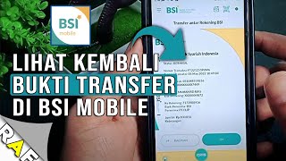 Cara Melihat Kembali Bukti Transfer Mobile Banking BSI [upl. by Irelav]