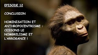 DS 12  HOMINISATION ET ANTHROPOCENTRISME [upl. by Martinson555]