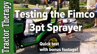 Fimco 40 gal 3pt Sprayer Initial Testing  Part 3a [upl. by Hepza757]