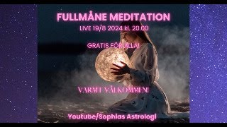 FULLMÅNE MEDITATION 19 AUG 2024🌙 [upl. by Akenat316]