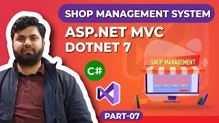 Create Shop Management System in DotNet 7 using Aspnet MVC in Plain English  Part 07 [upl. by Richmound400]