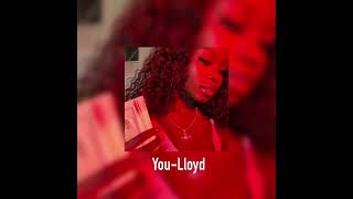 You  Lloyd ftlil Wayne speed up [upl. by Henriques175]