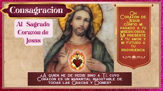 CONSAGRACIÓNALSAGRADOCORAZÓNDEJESUS [upl. by Ailina]