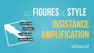 Les figures de style  insistance et amplification  Français  Alloprof [upl. by Ion783]