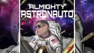 Almighty  Astronauto  Prod Ladkani [upl. by Enomal]