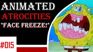 Animated Atrocities 015  quotFace Freezequot Spongebob [upl. by Utir998]