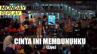 DMASIV  Cinta Ini Membunuhku Live at Monday Replay [upl. by Zipnick]