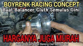 Part 8❗Penggemar Kopling Manual Pasti Tau Ini ❗BOYRENK RACING CONCEPT [upl. by Tengdin932]