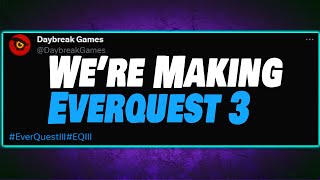 Everquest 3 Its Finally Happening [upl. by Goerke]