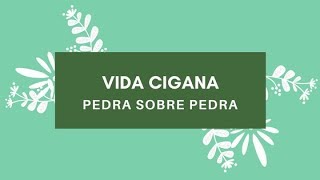 Tema de Novela Vida Cigana  Pedra sobre Pedra [upl. by Odab890]