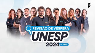 Revisão de Véspera UNESP 2024 2ª FASE [upl. by Malinowski]