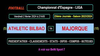 ATHLETIC BILBAO  MAJORQUE  match de football de la 23ème journée de Liga  Saison 20232024 [upl. by Krik]