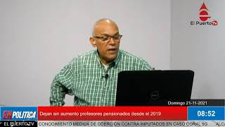 Dejan sin aumento profesores pensionados desde el 2019 [upl. by Joya]