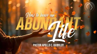 ACQ CLASSICS How to have An Abundant Life • Pastor Apollo C Quiboloy [upl. by Teodor]