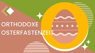 Die orthodoxe Osterfastenzeit [upl. by Lanctot]