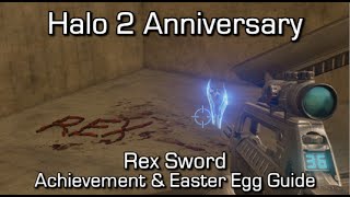 Halo 2 Anniversary  Rex Sword Achievement amp Easter Egg Guide [upl. by Lathrope]