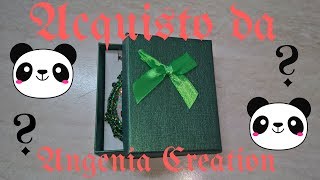 Acquisto dalla meravigliosa Angenia Creations [upl. by Ytitsahc926]