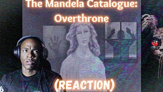 The Mandela Catalogue  Overthrone REACTION [upl. by Aramen634]