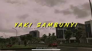 DANTENABABAN  YAKI SAMBUNYI ft EZRASUMUAL officialmusicvideo [upl. by Anahsek918]