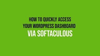 HostPapa Knowledge Base How to Quickly Access Your WordPress Dashboard via Softaculous [upl. by Eyatnod]