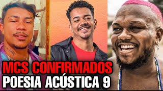 POESIA ACÚSTICA 9  MCS CONFIRMADOS [upl. by Yaluz819]