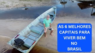 AS 6 MELHORES CAPITAIS PARA VIVER BEM NO BRASIL [upl. by Roxane]