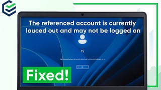 2022 FIXEDThe Referenced Account is Currently Locked Out and May Not Be Logged On To [upl. by Ohaus]