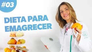 Dieta para Emagrecer  COMO REDUZIR CALORIAS · Parte 3 [upl. by Hoebart408]