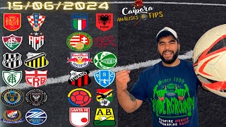 PALPITES DE FUTEBOL PARA HOJE 15 06 2024 SÁBADO 24 JOGOS  BILHETE PRONTO Caipora Análises e TIPs [upl. by Margreta]