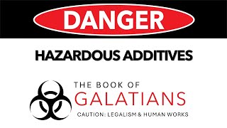 4Hazardous additivesGalatians 4118 [upl. by Rhu127]