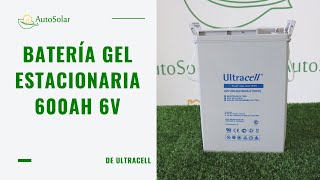 Batería Estacionaria Gel 600Ah 6V Ultracell UZV6006 [upl. by Nassi]