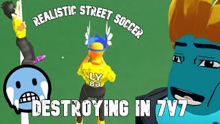 DESTROYING in 7V7 PRO Mode in Realistic Street Soccer 🥶😨 [upl. by Egiap703]