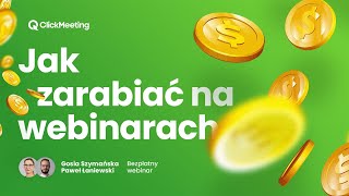 Jak zarabiać na webinarach [upl. by Calvin]