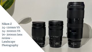 Nikon Z 24120mm f4 VS 24200mm f463 VS 70200mm f28 lens reviews  Landscape Photography [upl. by Clarance]