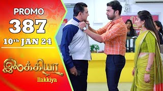 Ilakkiya Serial  Episode 387 Promo  Hima Bindhu  Nandan  Sushma Nair  Saregama TV Shows Tamil [upl. by Misha695]