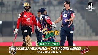 Chittagong Vikings vs Comilla Victorians Highlights  14th Match  Edition 6  BPL 2019 [upl. by Dirgis662]